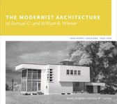 The Modernist Architecture of Samuel G. and William B. Wiener