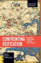Studies in Critical Social Science- Confronting Reification