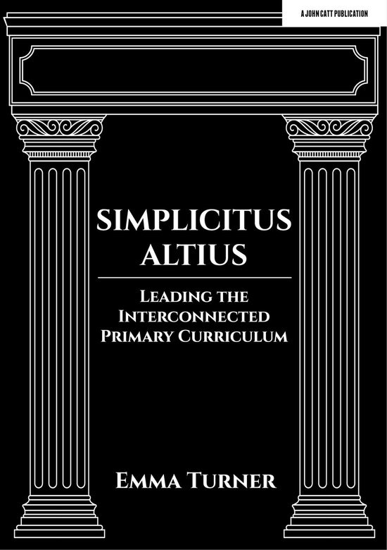 Simplicitus Altius: Leading the Interconnected Primary Curri ... - cover