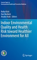 Indoor Environmental Quality and Health Risk toward Healthier Environment for Al