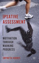 Ipsative Assessment: Motivation Through Marking Progress