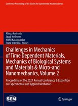 Conference Proceedings of the Society for Experimental Mechanics Series - Challenges in Mechanics of Time Dependent Materials, Mechanics of Biological Systems and Materials & Micro-and Nanomechanics, Volume 2
