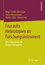 Foucaults Heterotopien als Forschungsinstrument