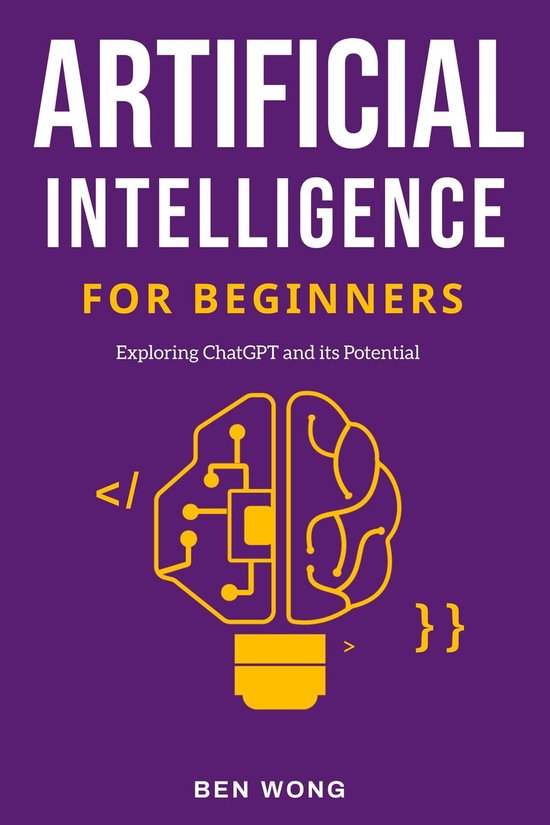 Artificial Intelligence for Beginners (ebook), Ben Wong | 9798869344496 ...