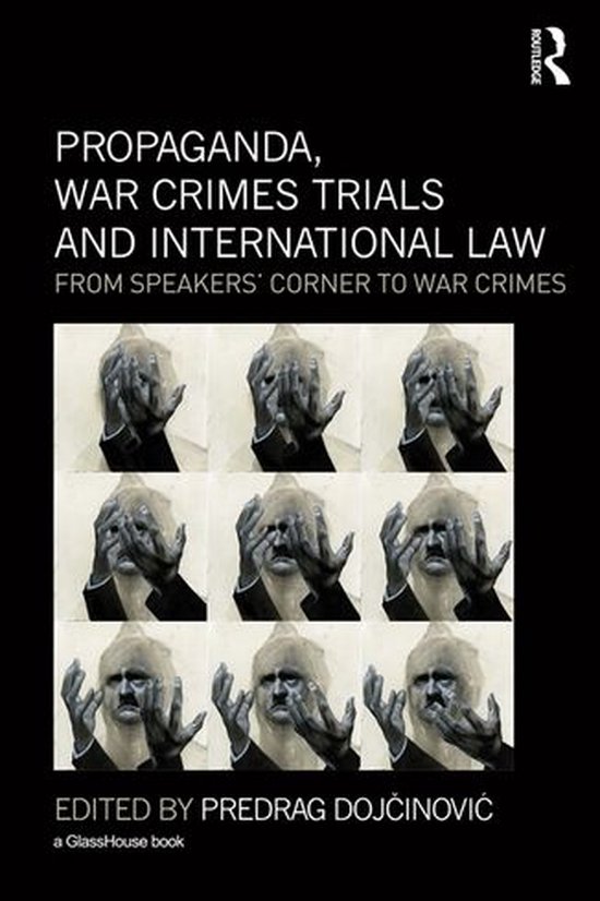 Propaganda, War Crimes Trials and International Law - cover