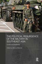 Routledge Contemporary Southeast Asia Series-The Political Resurgence of the Military in Southeast Asia