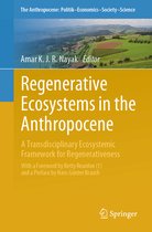 The Anthropocene: Politik—Economics—Society—Science- Regenerative Ecosystems in the Anthropocene