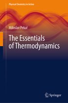 Physical Chemistry in Action-The Essentials of Thermodynamics