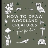 How to Draw For Kids Series- How to Draw for Kids: Mushrooms & Woodland Creatures