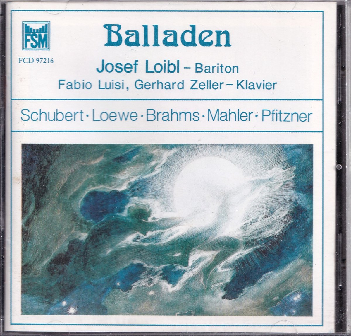 Balladen - Diverse componisten - Josef Loibl (bariton), Fabio Luisi, Gerhard Zeller (piano)