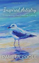 A Southern Sky Devotional 1 - Inspired Artistry - Embracing the Creative Calling
