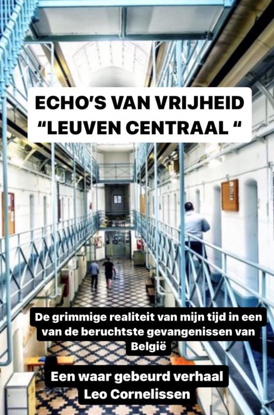 "Echo's van Vrijheid: een Hollander, memoires uit de gevange ... - cover