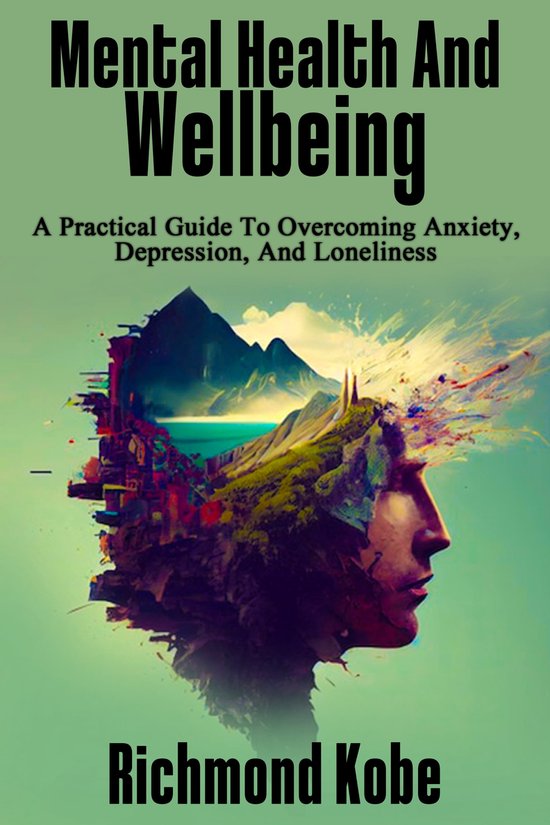 Mental Health and Wellbeing (ebook), Richmond Kobe | 1230006704681 ...