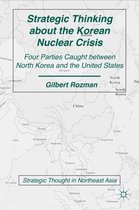 Strategic Thinking About The Korean Nuclear Crisis