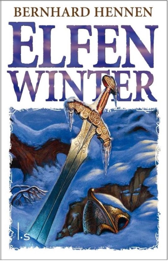 Boekomslag 'Elfenwinter' met een bevroren zwaard en helm in de sneeuw. Titel in blauwe letters.