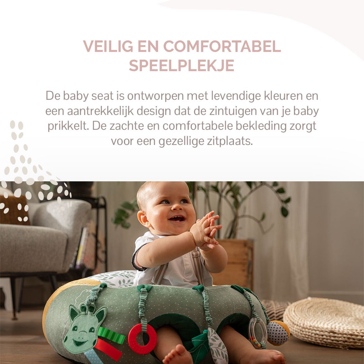 Ontwikkeling zitje Baby Seat & Play 2-in1 - Sophie de Giraf | Sophie la Girafe