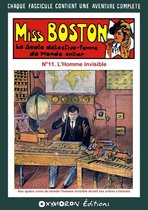 Miss Boston, la seule détective-femme du monde entier 11 - L'Homme invisible