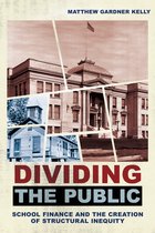 Histories of American Education- Dividing the Public
