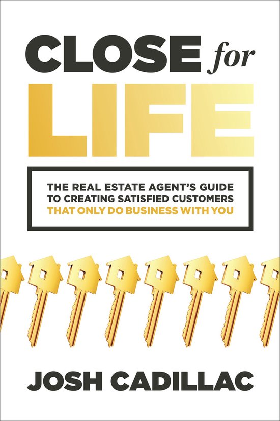 Close for Life: The Real Estate Agent's Guide to Creating Sa ... - cover
