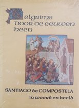 Santiago de Compostella in woord en beeld