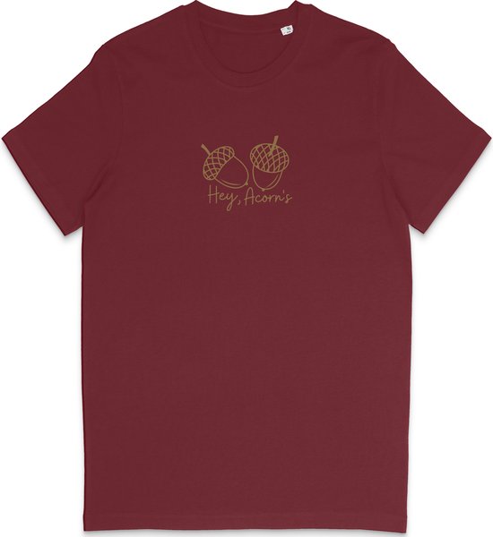 Grappig T Shirt Heren Dames - Herfst Eikels - Quote Hey Acorn's - Bordeaux Rood- M