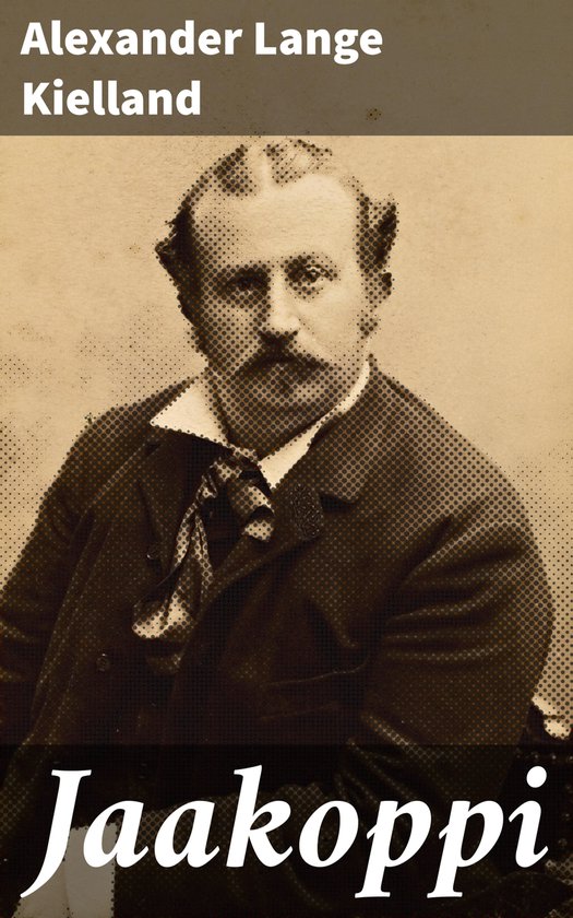 Jaakoppi (ebook), Alexander Lange Kielland 4064066344276 Boeken