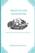 Fruits of our Quarantine