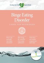 Ik zorg voor mijn eigen gezondheid - Binge Eating Disorder