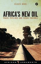 African Arguments - Africa's New Oil