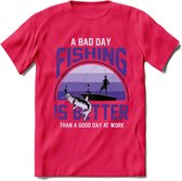 A Bad Day Fishing - Vissen T-Shirt | Paars | Grappig Verjaardag Vis Hobby Cadeau Shirt | Dames - Heren - Unisex | Tshirt Hengelsport Kleding Kado - Roze - S
