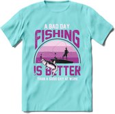 A Bad Day Fishing - Vissen T-Shirt | Roze | Grappig Verjaardag Vis Hobby Cadeau Shirt | Dames - Heren - Unisex | Tshirt Hengelsport Kleding Kado - Licht Blauw - L