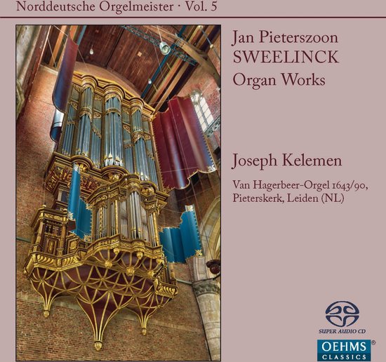Joseph Kelemen - Sweelinck: Organ Works (SACD)