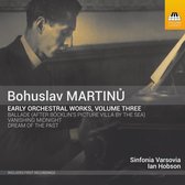Sinfonia Varsovia, Ian Hobson - Martinu: Early Orchestral Works, Volume Three (CD)