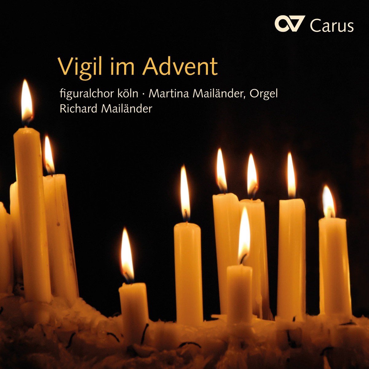 Figuralchor Köln, Martina Mailänder, Richard Mailänder - Vigil Im Advent (CD)