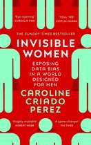 Boek cover Invisible Women : Exposing Data Bias in a World Designed for Men van Caroline Criado Perez (Paperback)