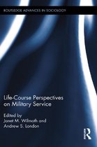 Routledge Advances in Sociology - Life Course Perspectives on Military Service