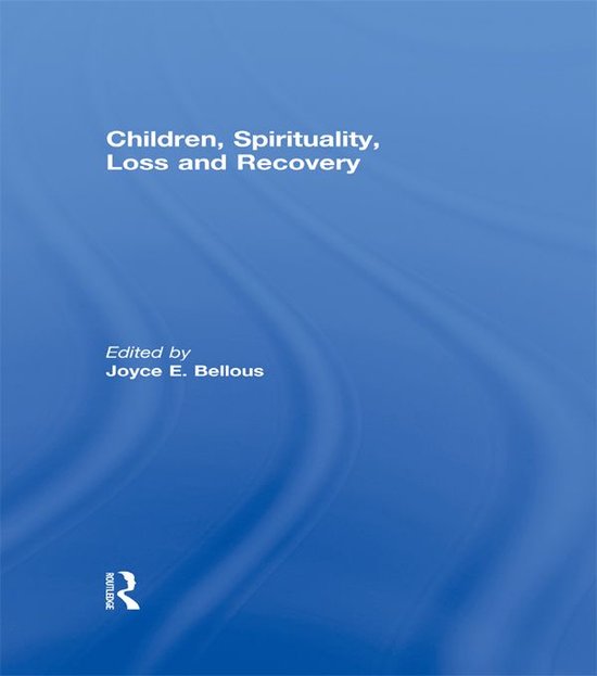 Children, Spirituality, Loss and Recovery - cover