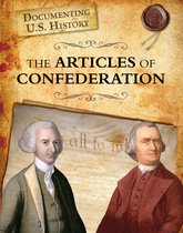 Documenting U.S. History - The Articles of Confederation