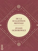 La Petite Bibliothèque ésotérique - De la suggestion mentale