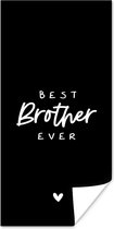Affiche « Le Best frère du monde » - Citations - Proverbes - Frères - 40x80 cm