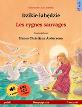 Dzikie łabędzie – Les cygnes sauvages (polski – francuski)