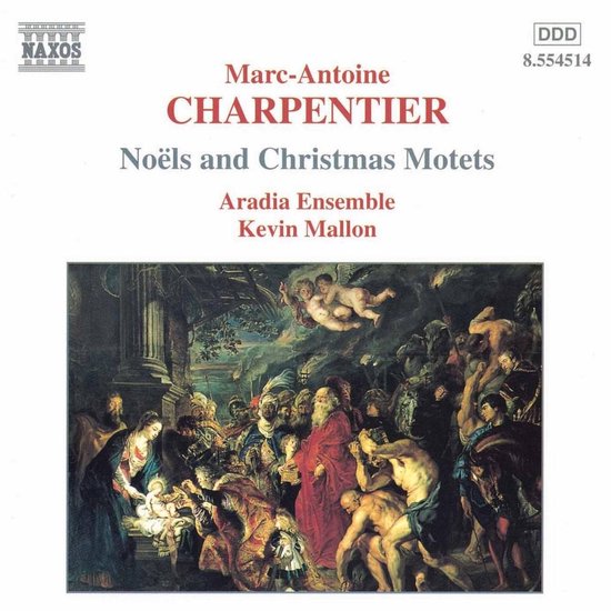 Marc-Antoine Charpentier: Noëls en Kerstmotetten, door Aradia Ensemble en Kevin Mallon.