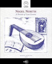 Nigel North - A Variete Of Lute Lessons (CD)
