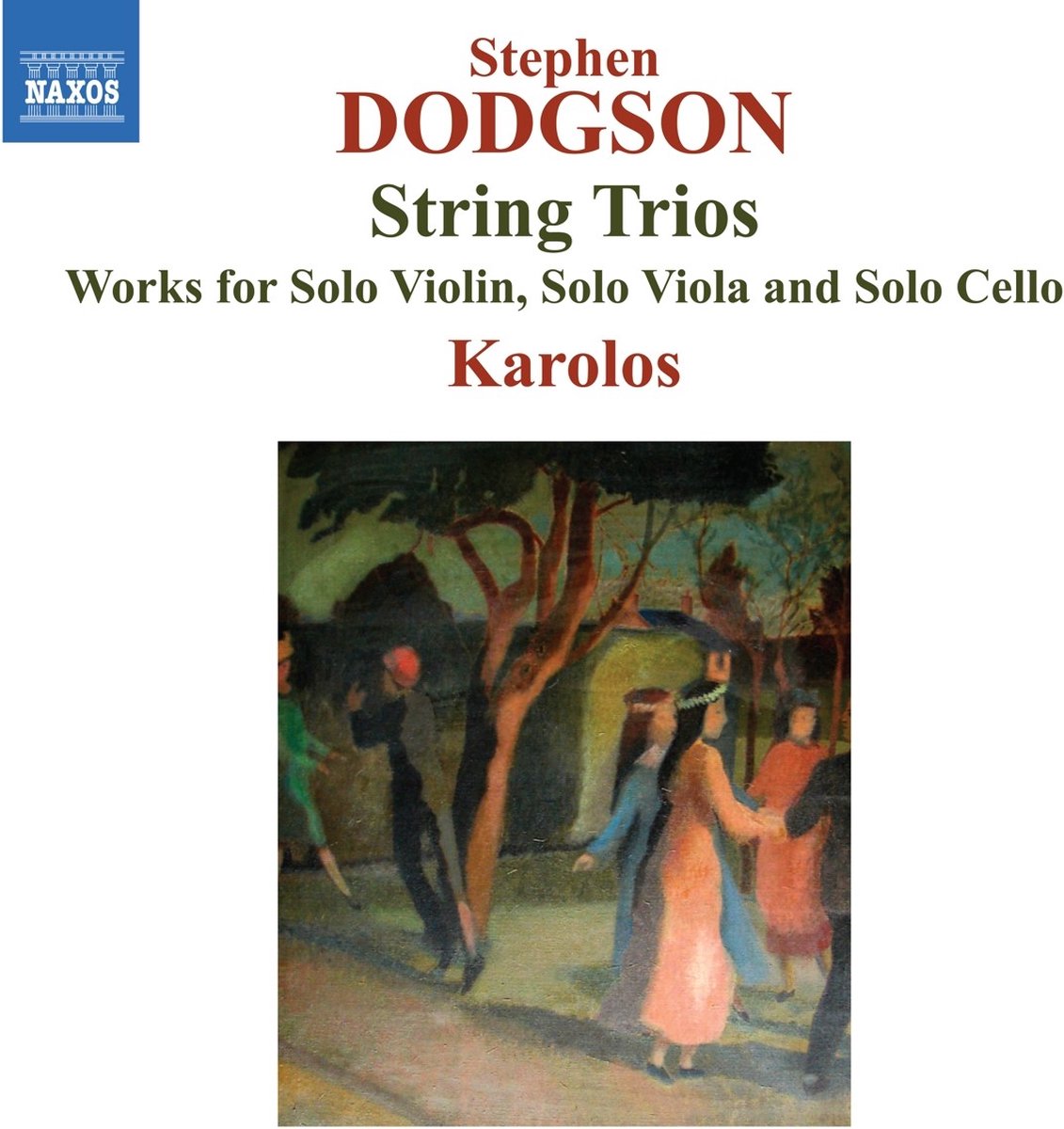 Karolos - Dodgson: String Trios. Works For Solo Violin, Solo Viola And Solo Cello (CD)