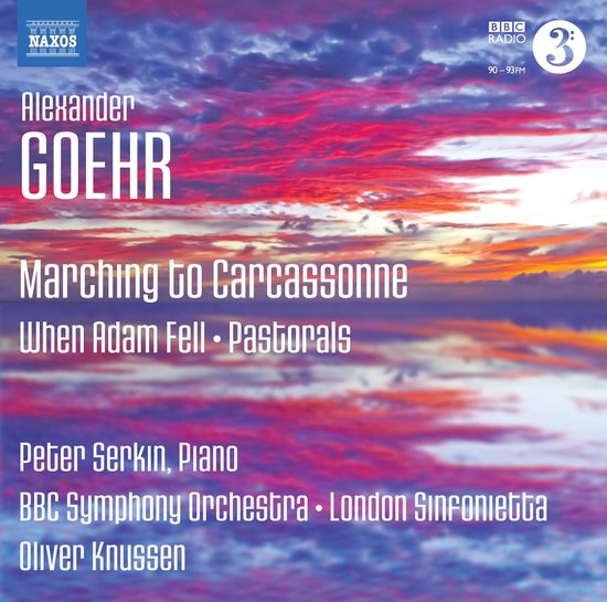 Peter Serkin, BBC Symphony Orchestra, Oliver Knussen - Goehr: Marching To Carcassonne (CD)