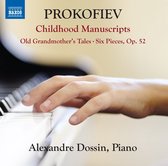 Alexandre Dossin - Prokofiev: Tales Of The Old Grandmother, Six Pieces (CD)