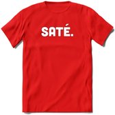 Sate - Snack T-Shirt | Grappig Verjaardag Kleding Cadeau | Eten En Snoep Shirt | Dames - Heren - Unisex Tshirt | - Rood - S