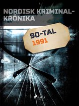 Nordisk kriminalkrönika 90-talet - Nordisk kriminalkrönika 1991