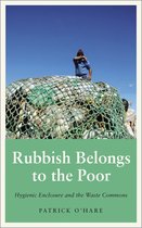 Anthropology, Culture and Society - Rubbish Belongs to the Poor
