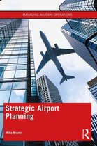 Managing Aviation Operations - Strategic Airport Planning